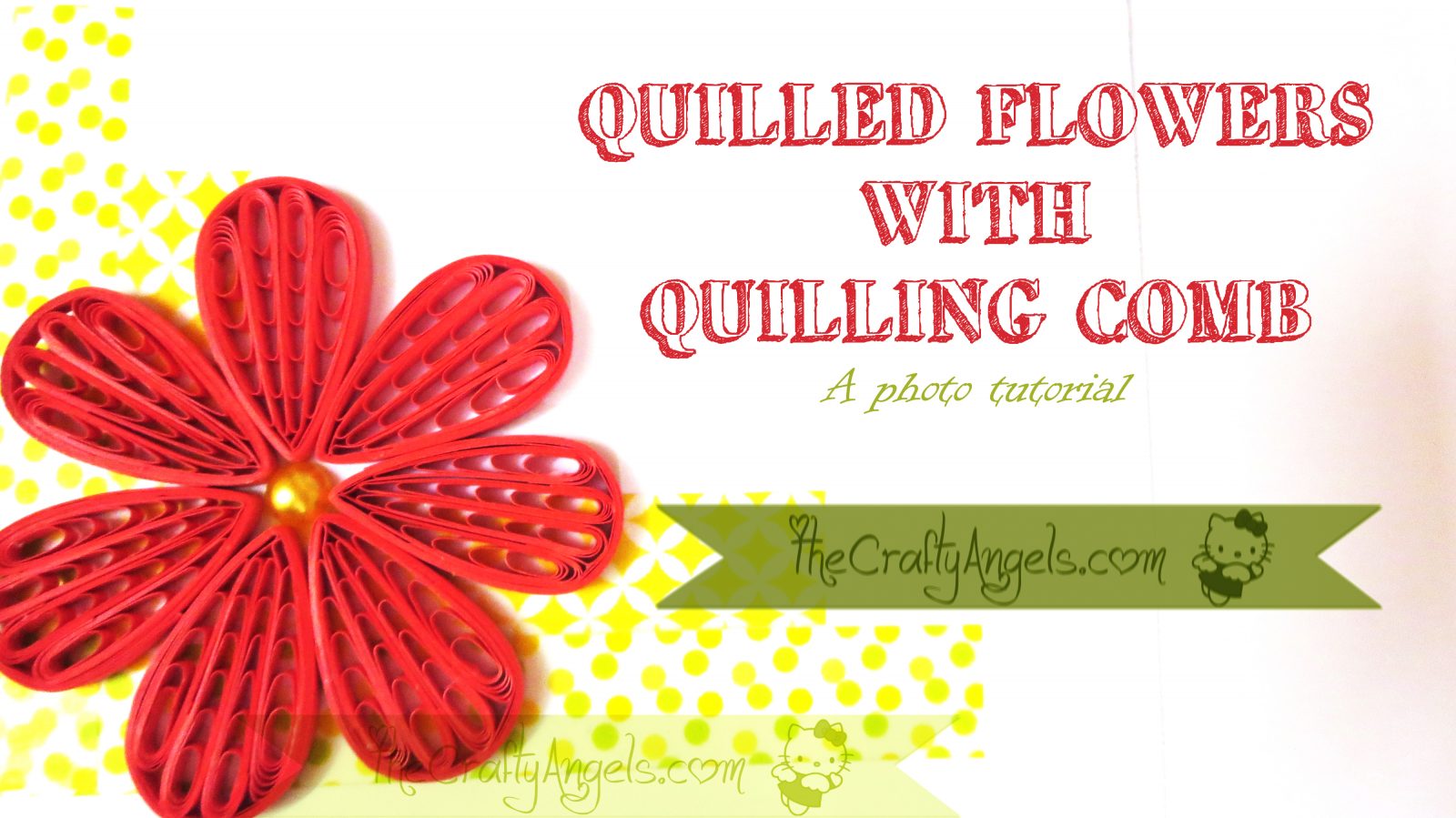 Quilling Comb Flower Tutorial with Video The Crafty Angels