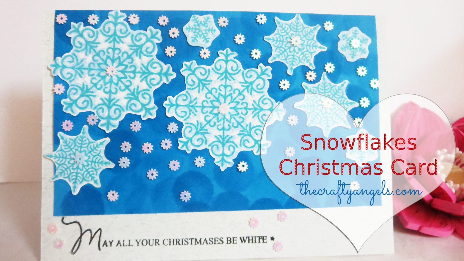 Snowflakes Christmas Card - The Crafty Angels